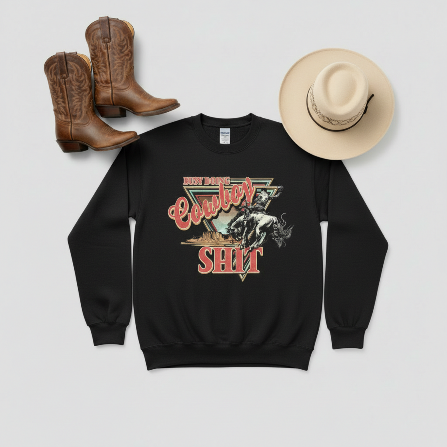 Busy Doing Cowboy Sh*t Sweatshirt