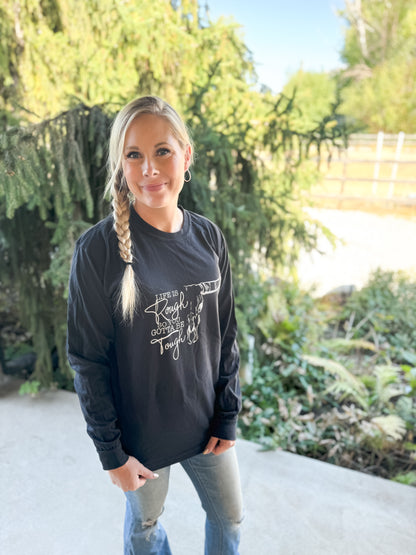 Gotta Be Tough Shirt