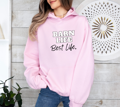 Barn Life, Best Life Hoody