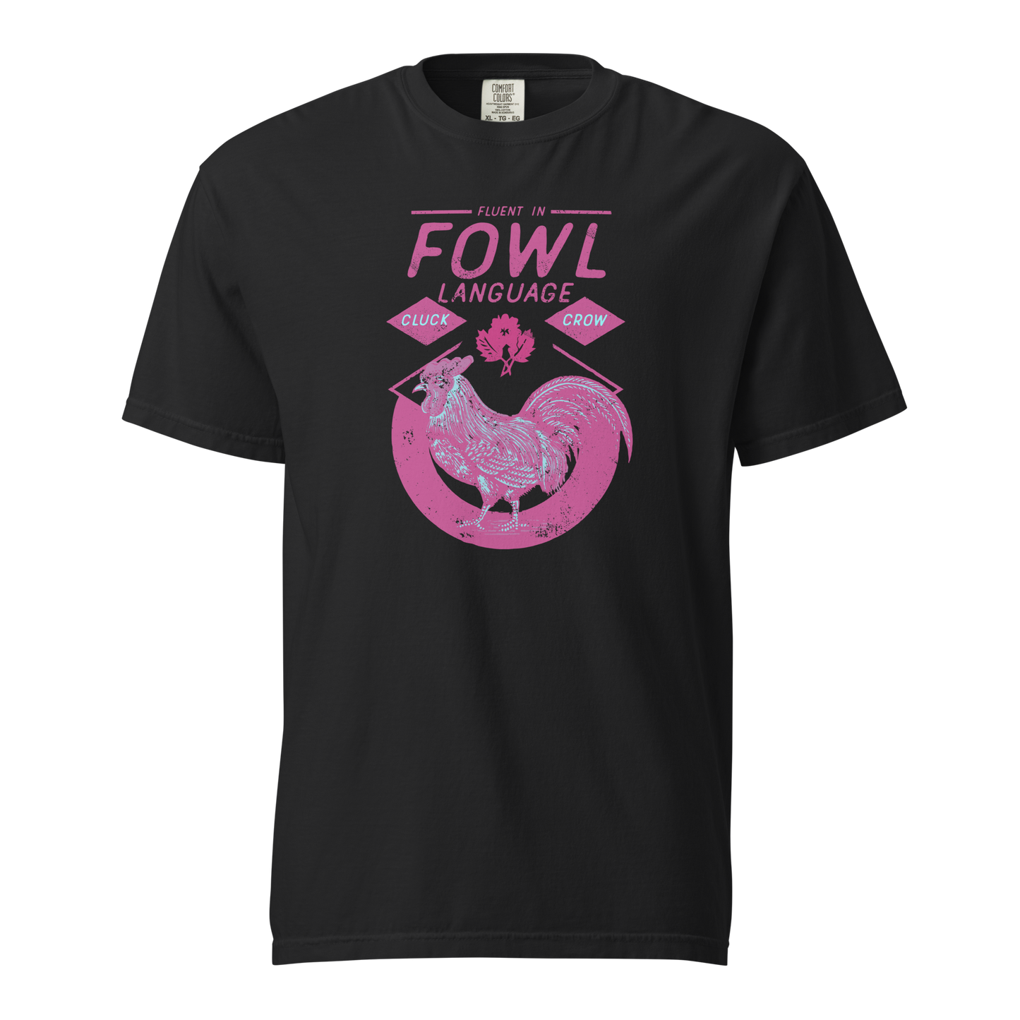 "Fowl" Language Hot Pink Tee