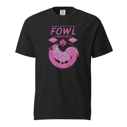"Fowl" Language Hot Pink Tee
