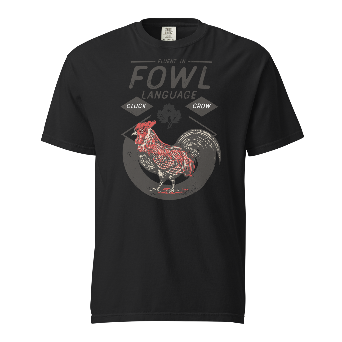 "Fowl" Language Tee