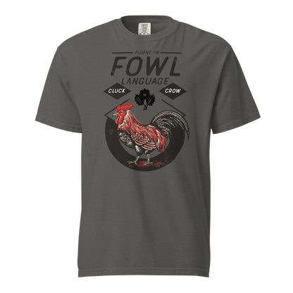"Fowl" Language Tee