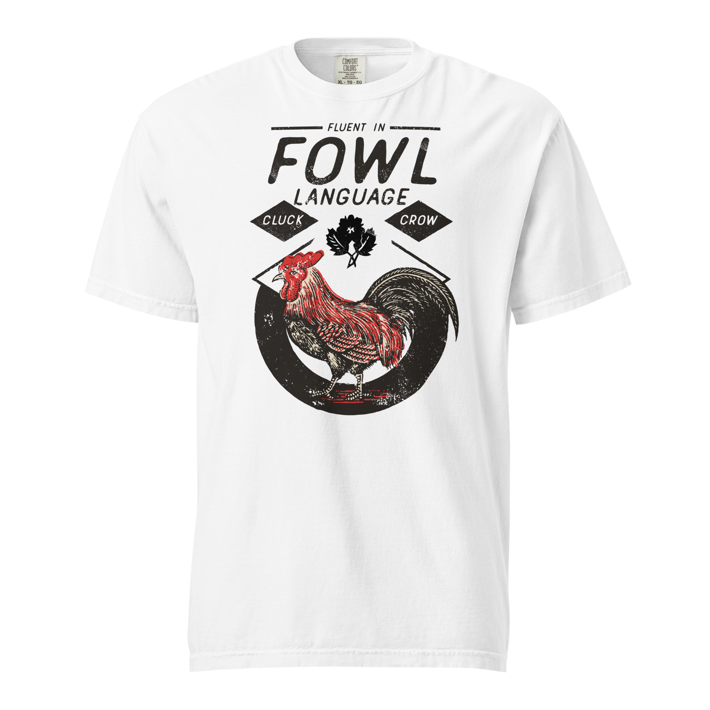 "Fowl" Language Tee