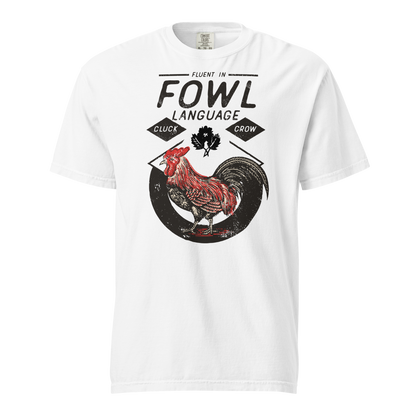"Fowl" Language Tee