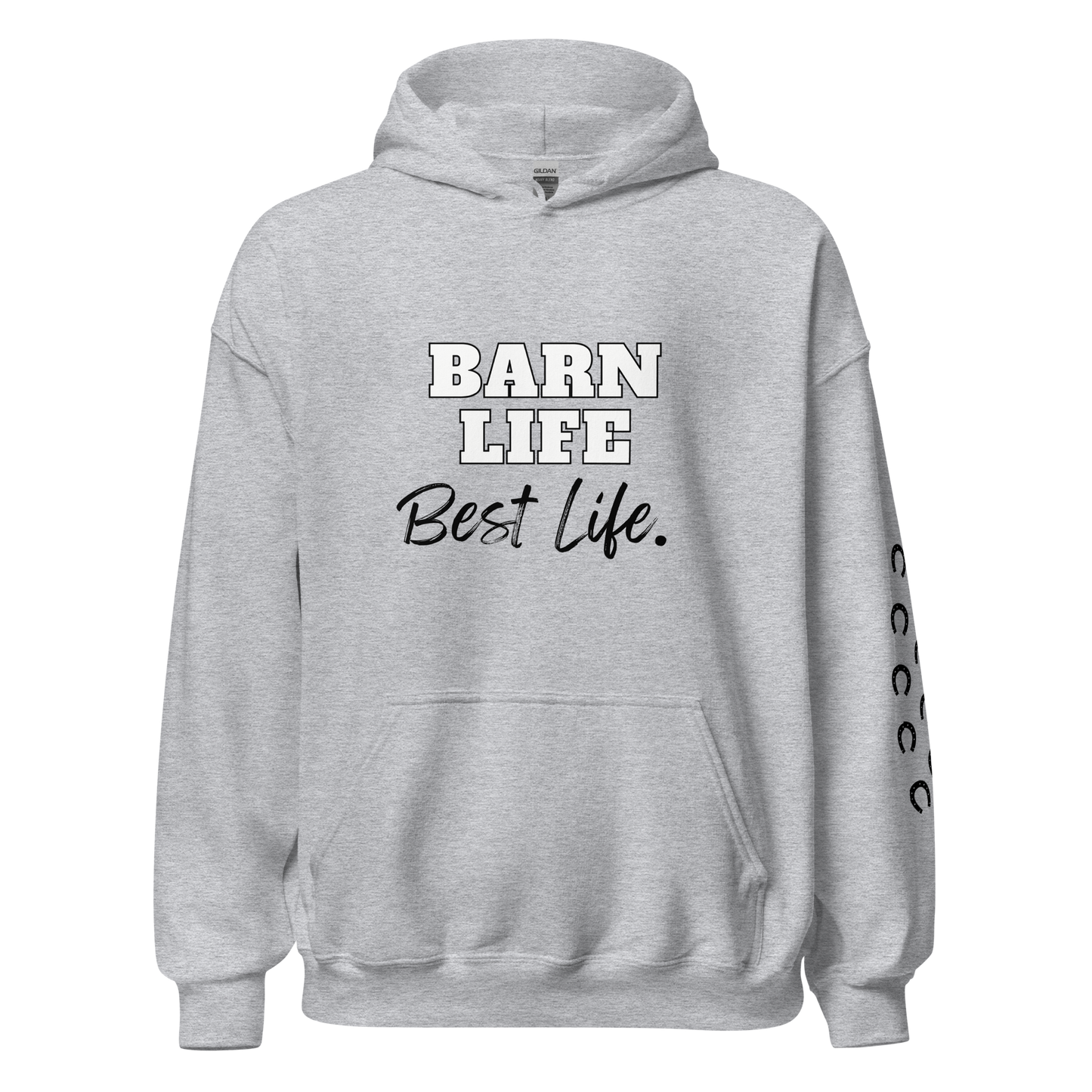 Barn Life, Best Life Hoody