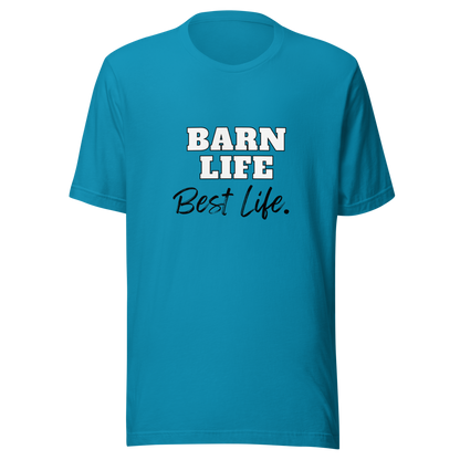Barn Life, Best Life Tee