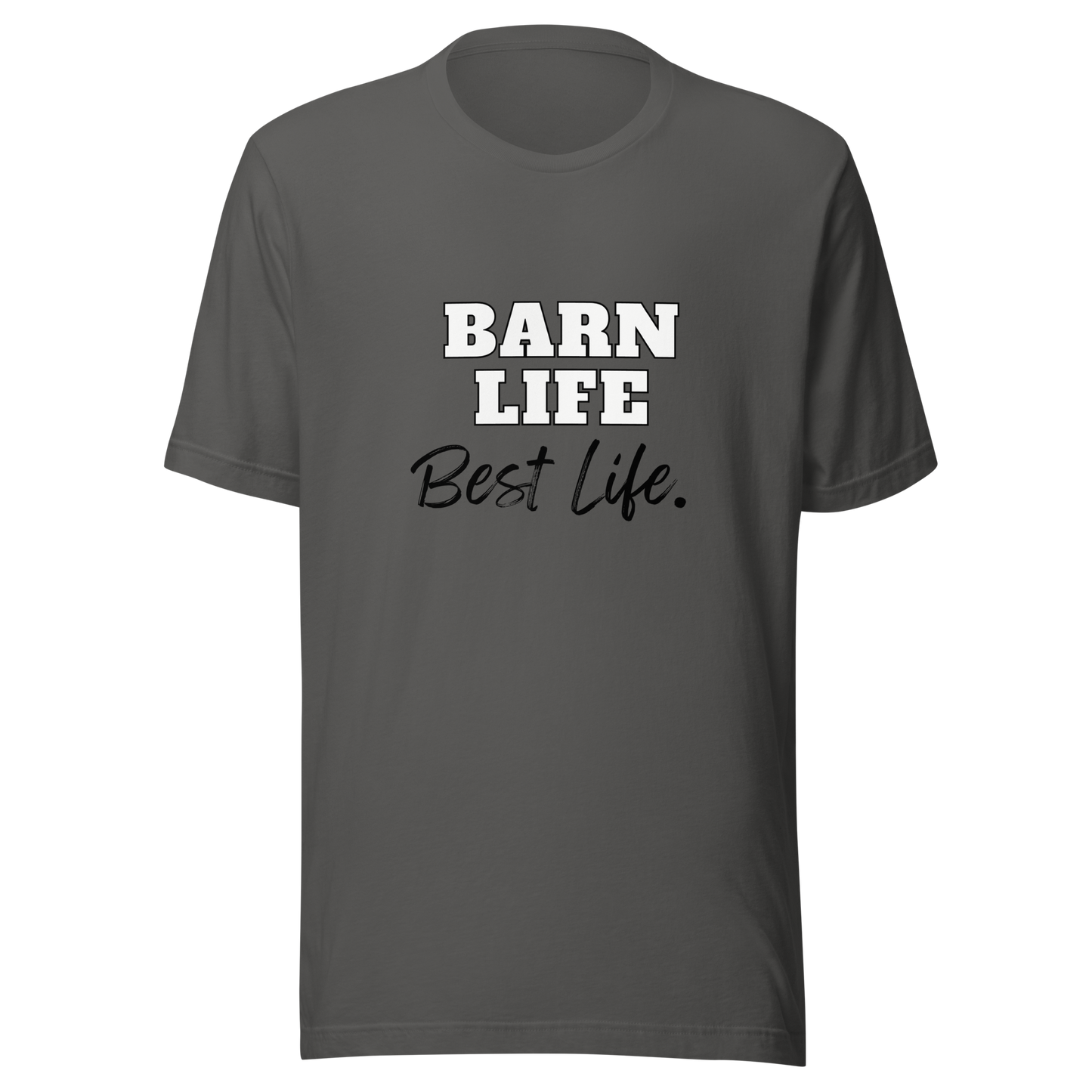 Barn Life, Best Life Tee